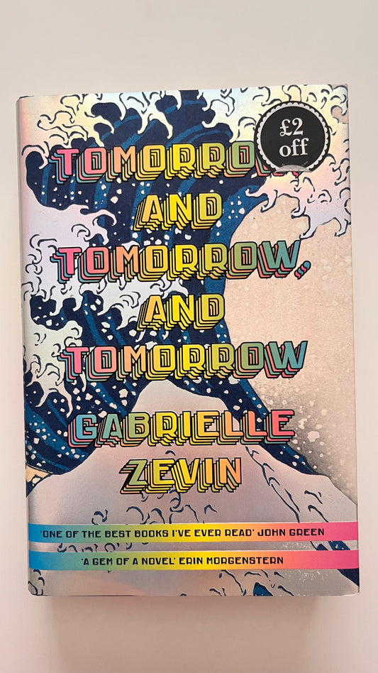 Tomorrow, and Tomorrow, and Tomorrow by Gabrielle Zevin (Hardcover)