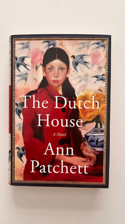 The Dutch House By Ann Patchett (Hardcover)
