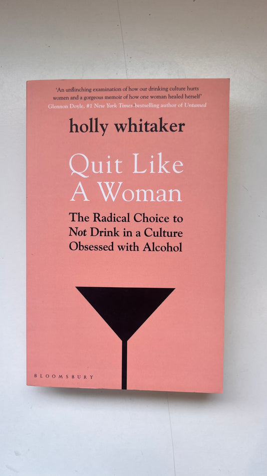 Quit Like A Woman By Holly Whitaker (Paperback)