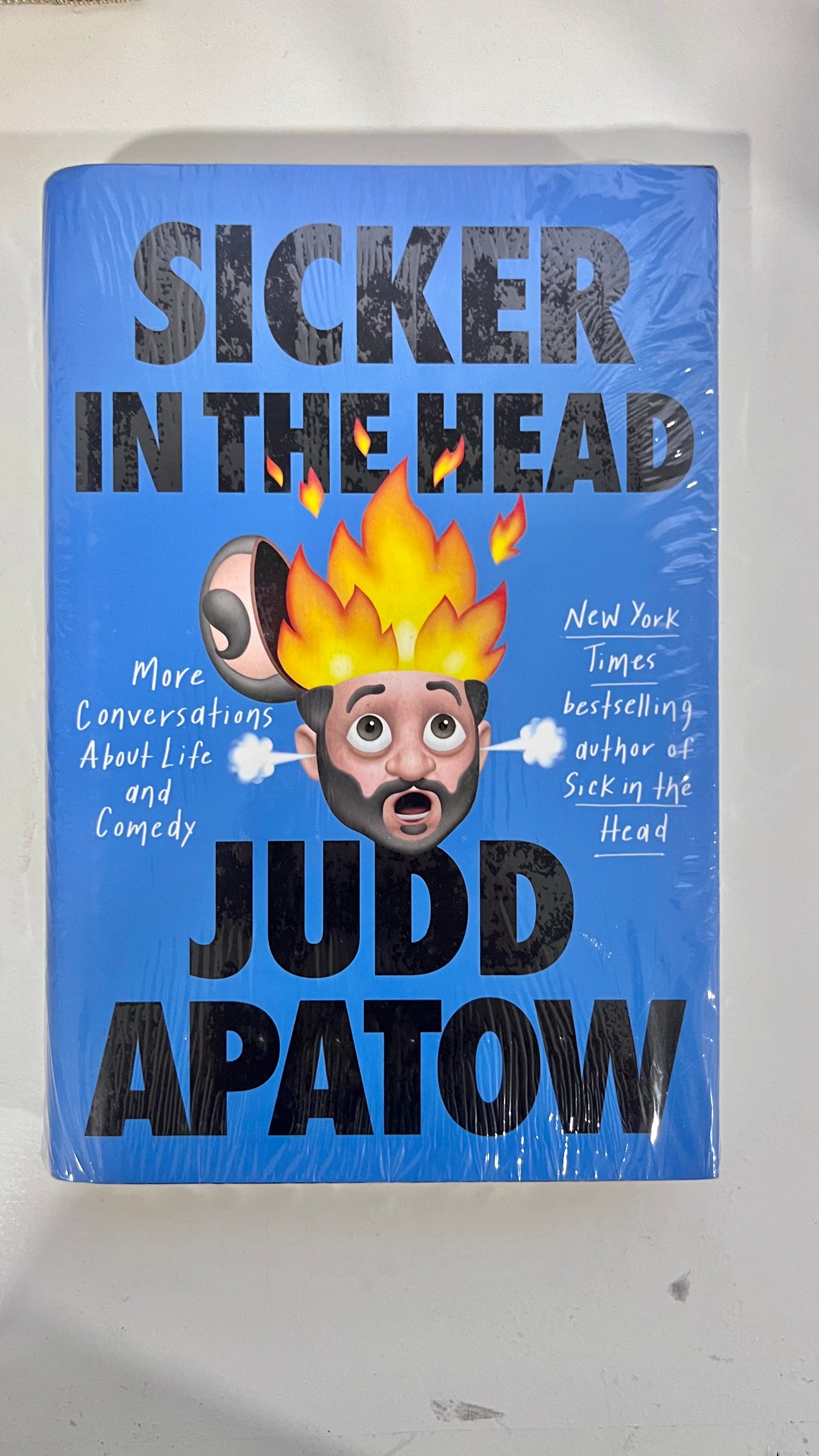 Sicker in The Head by Judo Apatow (Hardcover)