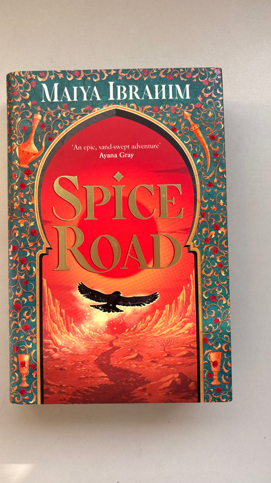 Fairyloot: Spice Road By Maiya Ibrahim (Hardcover)