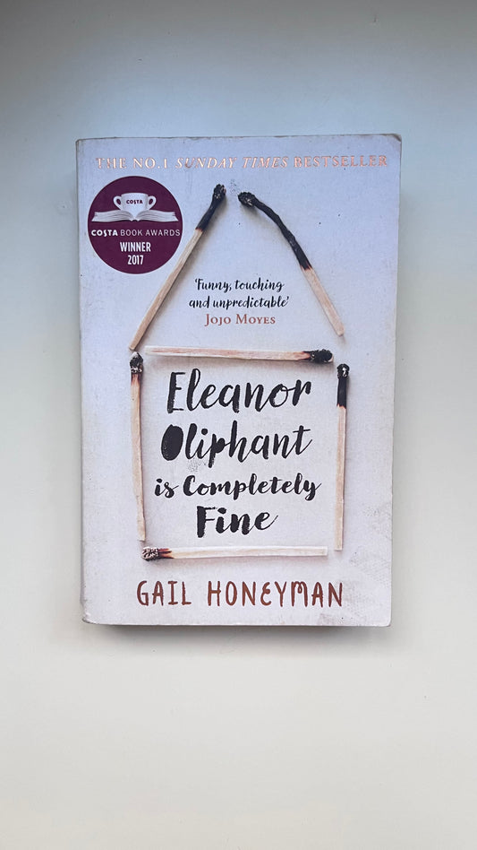 Eleanor Oliphant Is Completely Fine By Gail Honeyman (Paperback)