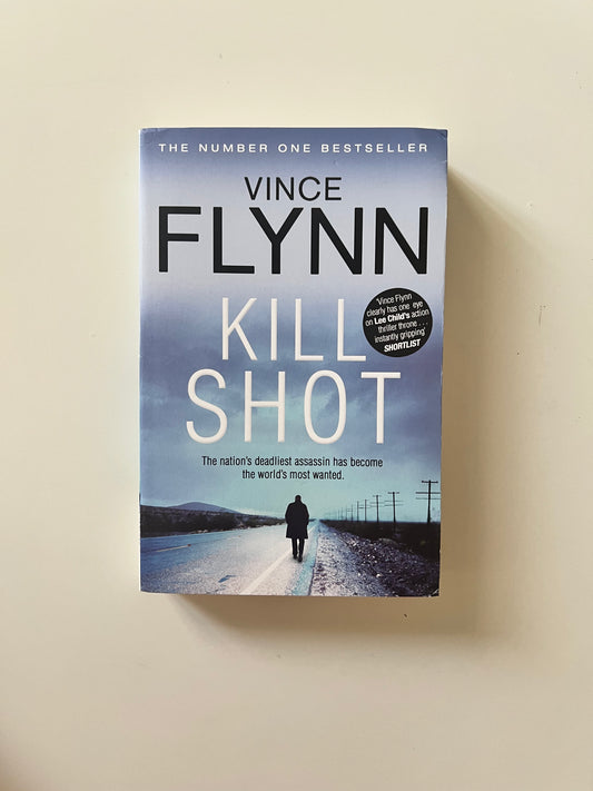 Kill Shot by Vince Flynn