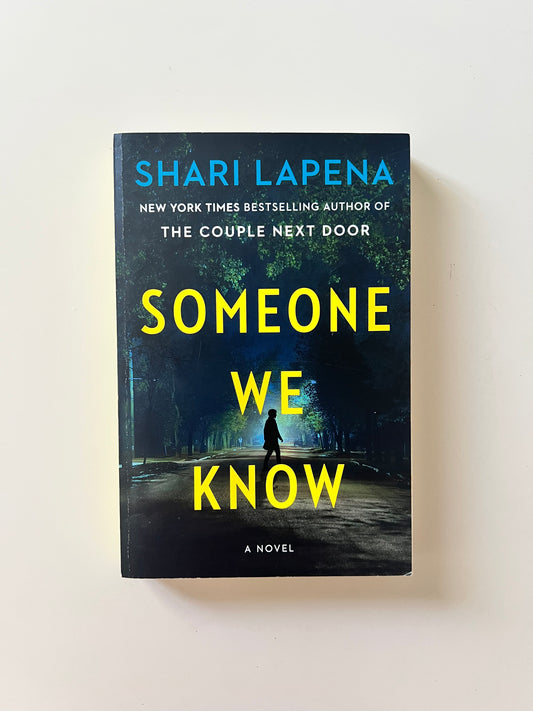 Someone We Know by Shari Lapena