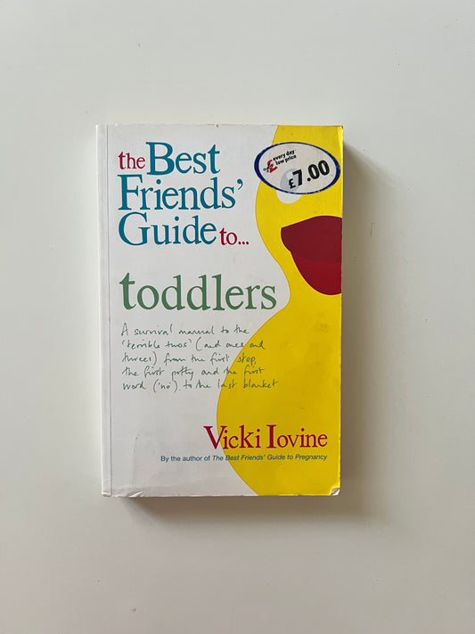 The Best Friends Guide To Toddlers by Vickie Iovine
