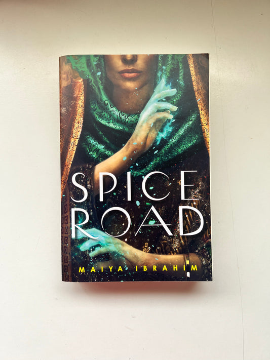 Spice Road by Maiya Ibrahim