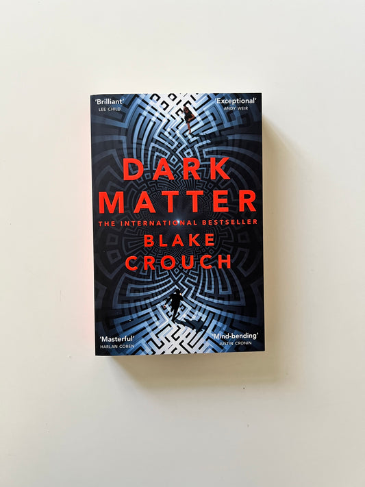 Dark Matter by Blake Crouch (Paperback)