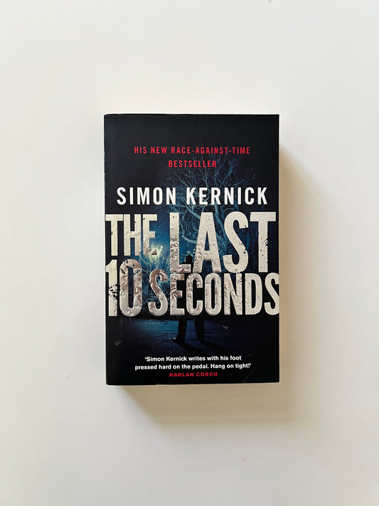 The Last 10 Seconds By Simon Kernick (Paperback)