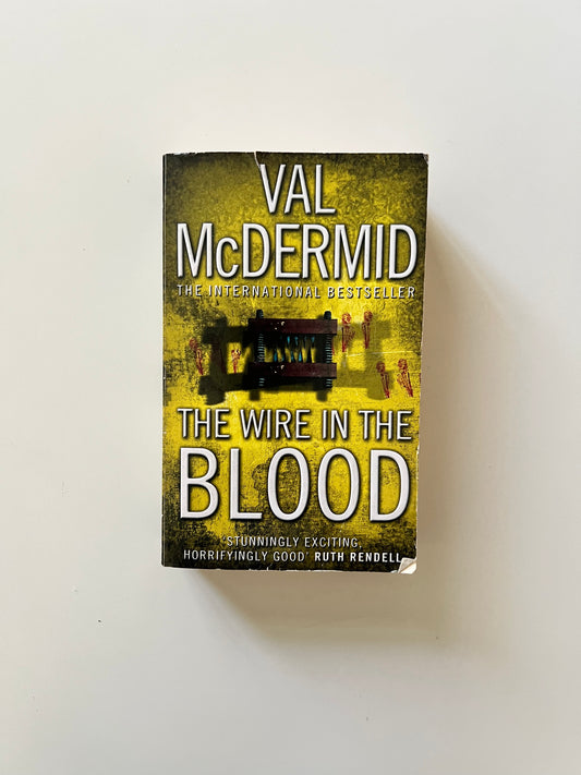 The Wire in The Blood by Val McDermid (Paperback)
