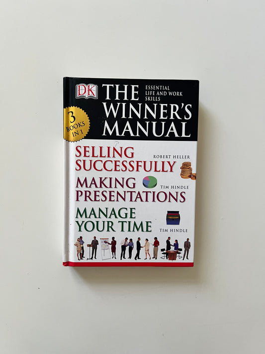 Selling Successfully and Making Presentations : The Winner's Manual By Robert Heller and Roy Johnson And John Eaton (Hardcover) (Copy)