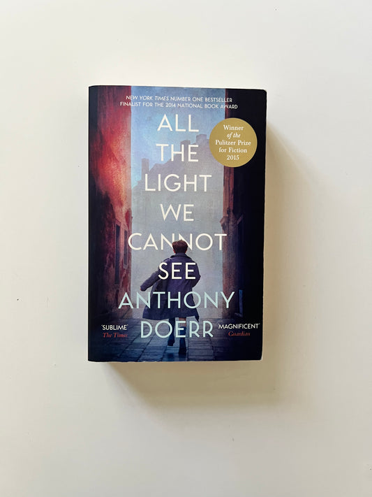 All the Light We Cannot See by Anthony Doerr (Paperback)