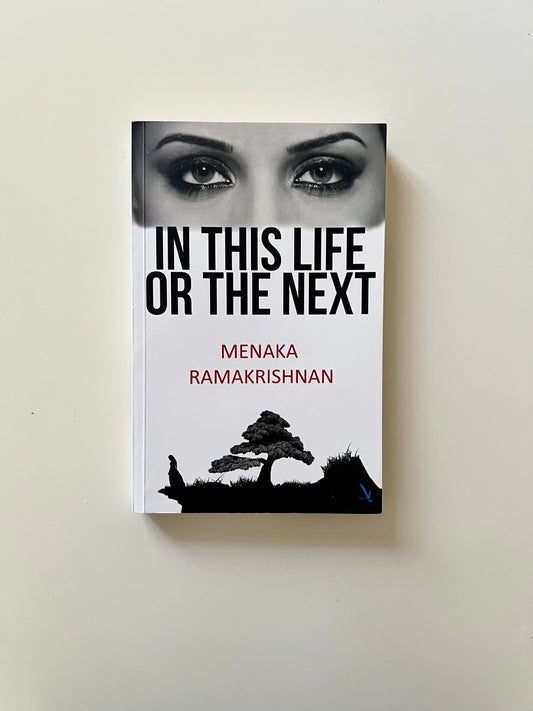 In This Life Or the Next by Menaka Ramakrishnan (Paperback)