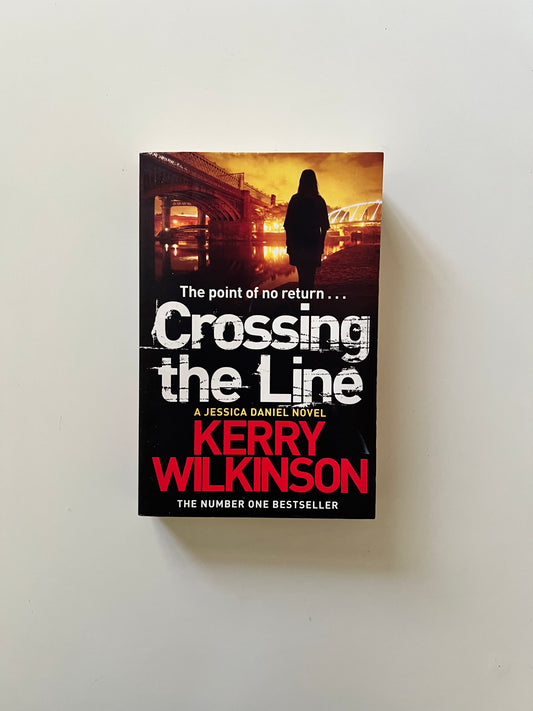 Crossing The Line by Kerry Wilkinson (Paperback)