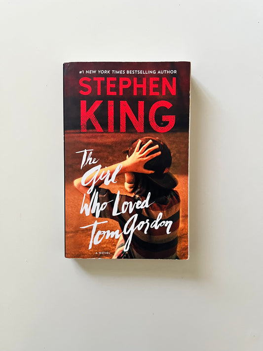 The Girl Who Loved Tom Gordon by Stephen King (Paperback)