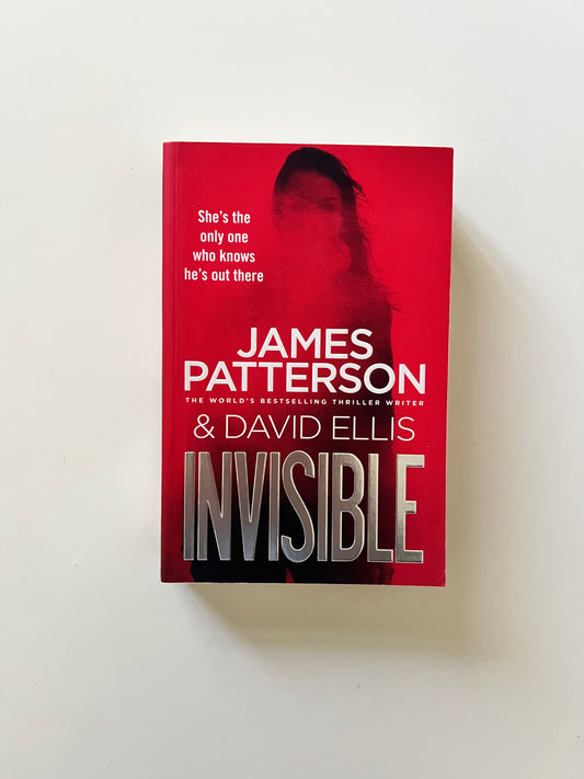 Invisible by James Patterson & David Ellis (Paperback)