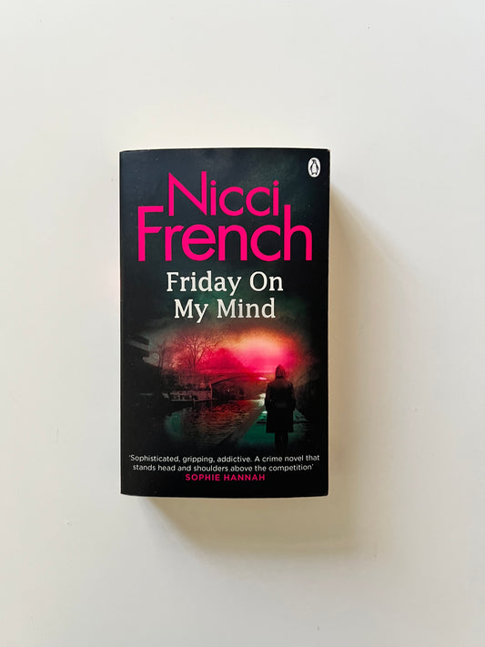 Friday On My Mind by Nicci French (Paperback)