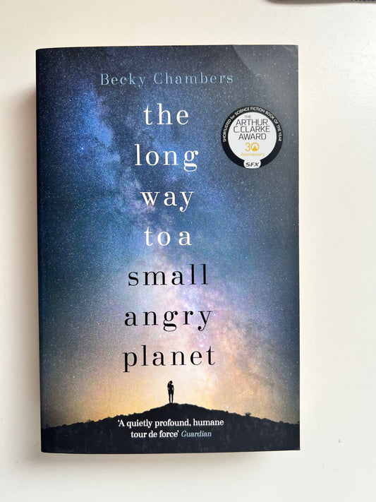 The Long Way To a Small Angry Planet by Becky Chamber (Paperback)