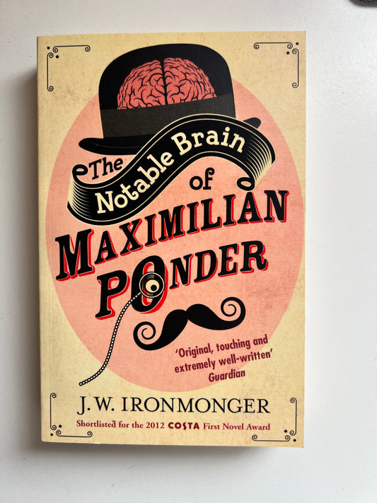 The Notable Brain of Macimillan Ponder by J.W. Ironmonger (Paperback)