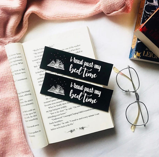 Cute bookmark that says “I Read Past My Bedtime”