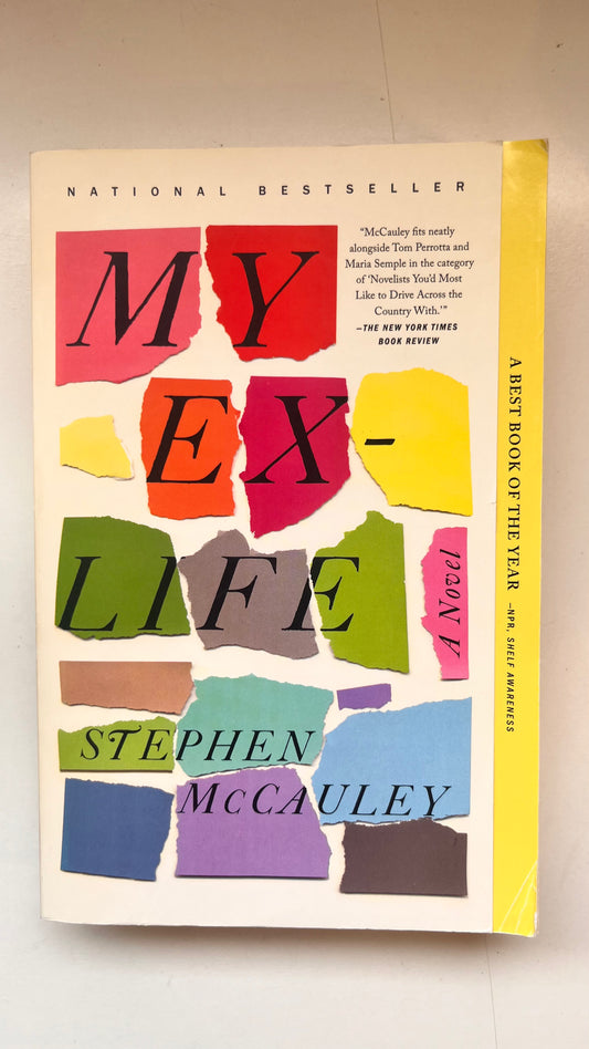 Book cover of 'My Ex-Life' by Stephen McCauley with colorful text design on a beige background