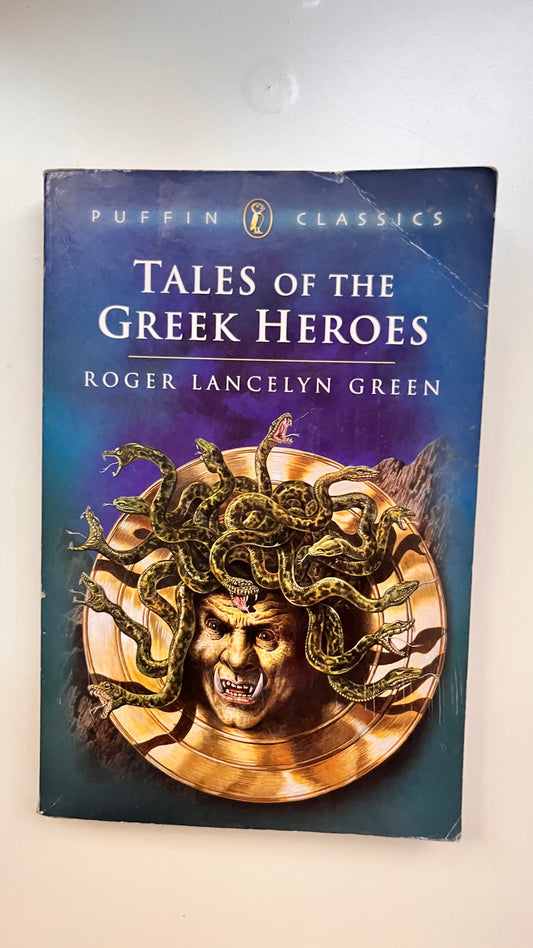 Tales of the Greek Heroes – A collection of timeless Greek myths.