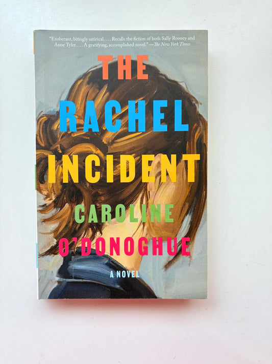 Book cover of 'The Rachel Incident' by Caroline O'Donoghue on a light gray background