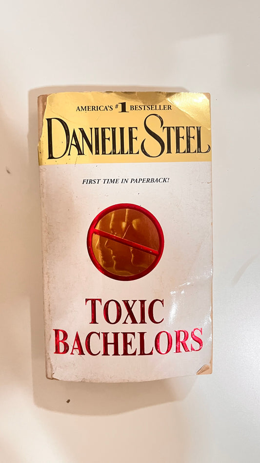 Cover of Toxic Bachelors by Danielle Steel