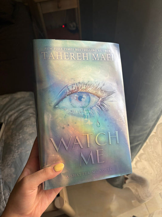 Fairyloot edition of Watch Me by Tahereh Mafi – hardcover with exclusive cover design