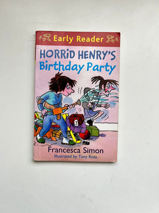 Horrid Henry Early Reader - Birthday Party - Francesca Simon