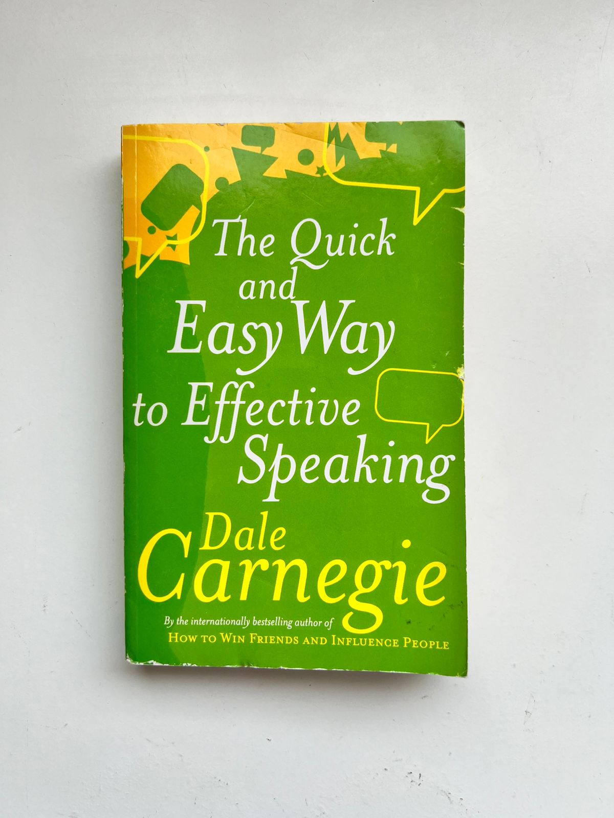 The Quick and Easy Way to Effective Speaking by Dale Carnegie