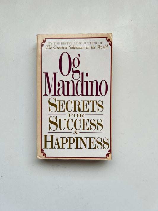 Secrets for Success and Happiness by Og Mandino (Paperback)