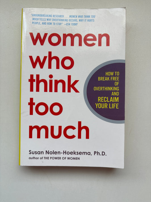 Book titled 'Women Who Think Too Much' by Susan Nolen-Hoeksema on a gray background