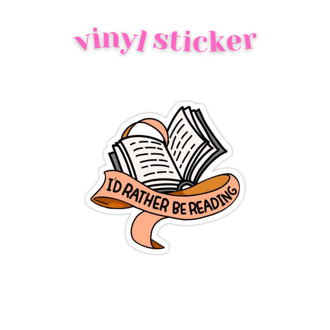 Rather be reading - Vinyl Sticker